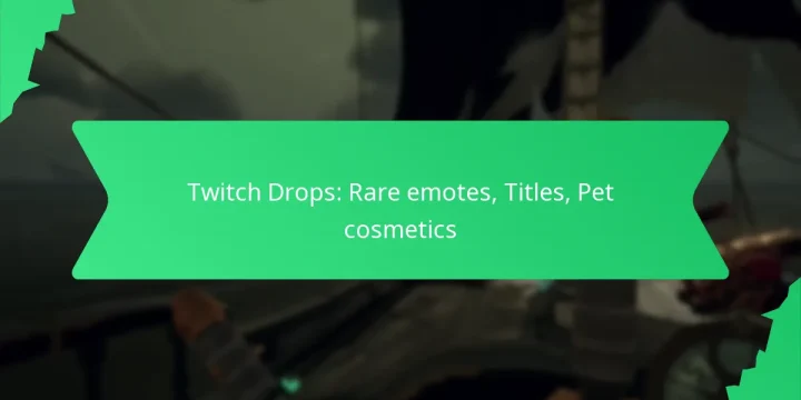 Twitch Drops: Rare emotes, Titles, Pet cosmetics