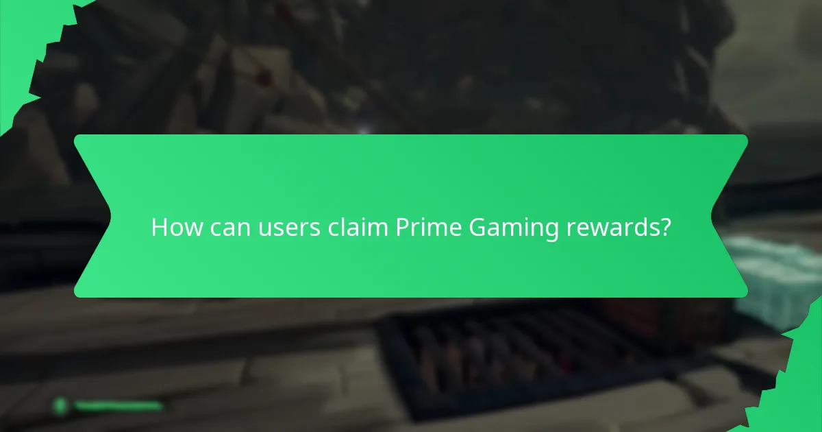 How can users claim Prime Gaming rewards?