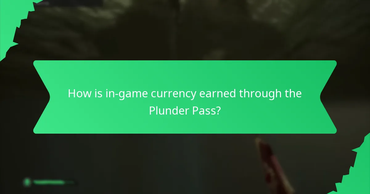 How is in-game currency earned through the Plunder Pass?