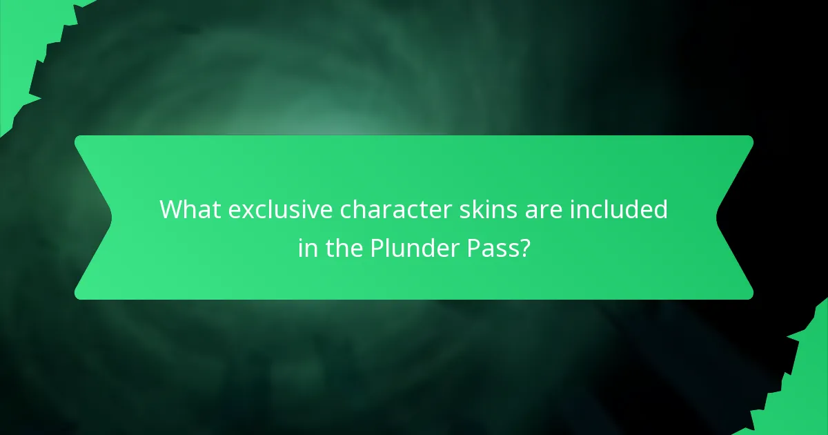 What exclusive character skins are included in the Plunder Pass?